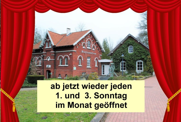 1. M�rz 2026 -  das M�hlenmuseum ist ge�ffnet